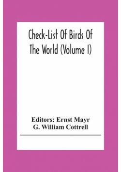 Check-List Of Birds Of The World (Volume I)