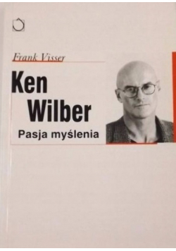 Ken Wilber Pasja myślenia