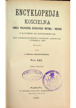 Encyklopedia Kościelna Tom XXII 1898 r.