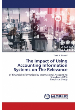 The Impact of Using Accounting Information Systems on The Relevance