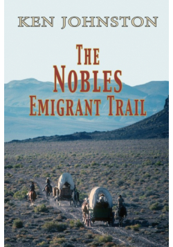 The Nobles Emigrant Trail