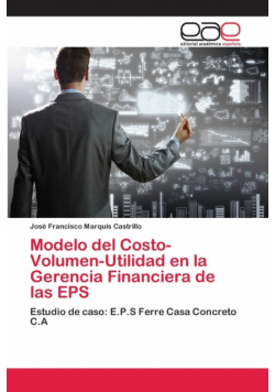 Modelo del Costo-Volumen-Utilidad en la Gerencia Financiera de las EPS