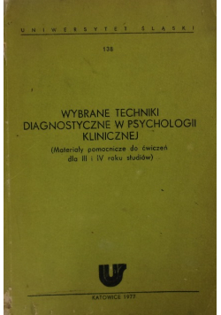 Wybrane techniki diagnostyczne w psychologii klinicznej