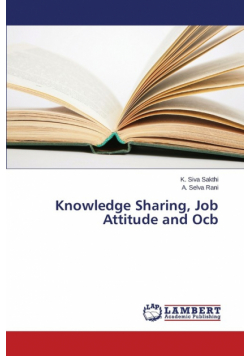 Knowledge Sharing, Job Attitude and Ocb
