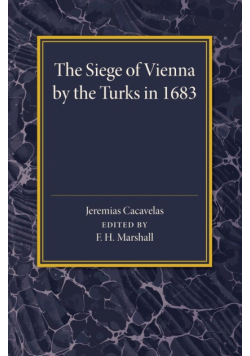 The Siege of Vienna by the Turks in 1683