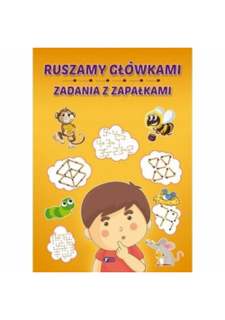 Ruszamy główkami. Zadania z zapałkami