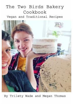The Two Birds Bakery Cookbook