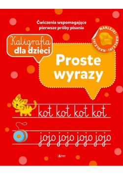 Kaligrafia dla dzieci. Proste wyrazy