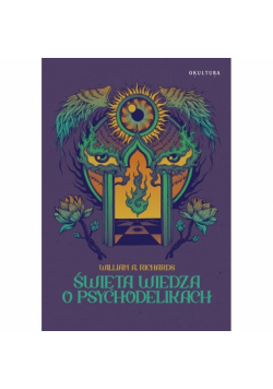 Święta wiedza o psychodelikach