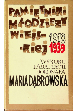 Pamiętniki młodzieży wiejskiej 1918 - 1939