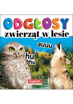 Odgłosy zwierząt w lesie