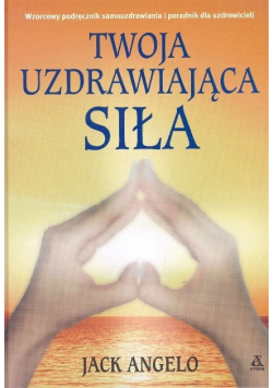 Twoja Uzdrawiająca siła