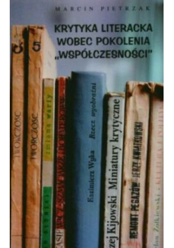 Krytyka literacka wobec pokolenia współczesności