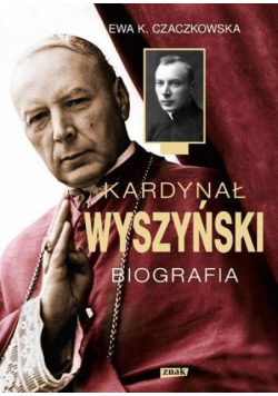 Kardynał Wyszyński. Biografia