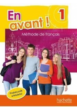 En avant! 1 podręcznik wieloletni  HACHETTE
