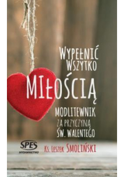 Wypełnić wszystko miłością