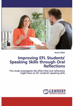 Improving EFL Students' Speaking Skills through Oral Reflections