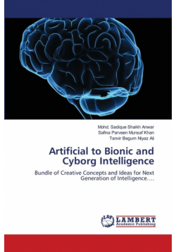 Artificial to Bionic and Cyborg Intelligence