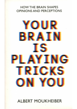 Your Brain is Playing Tricks on You