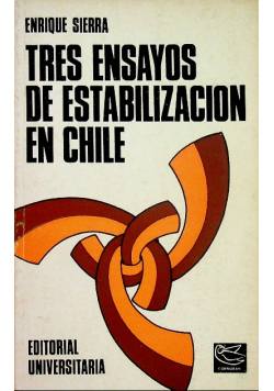 Tres ensayos de estabilizacion en Chile