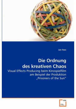 Die Ordnung des kreativen Chaos