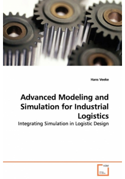 Advanced Modeling and Simulation for Industrial  Logistics