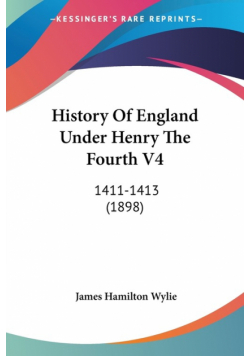 History Of England Under Henry The Fourth V4