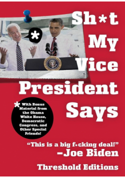 Sh*t My Vice-President Says