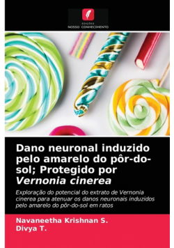 Dano neuronal induzido pelo amarelo do pôr-do-sol; Protegido por Vernonia cinerea