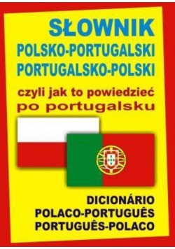 Słownik polsko - portugalski portugalski - polski