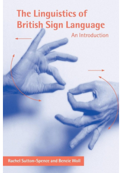 The Linguistics of British Sign Language