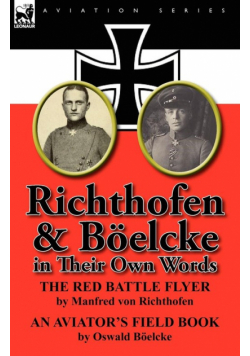 Richthofen & Boelcke in Their Own Words