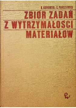 Zbiór zadań z wytrzymałości materiałów