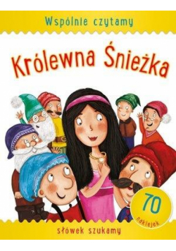 Wspólnie czytamy - Królewna Śnieżka