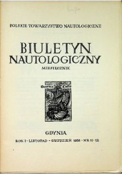 Biuletyn nautologiczny Rok I Nr 11 12