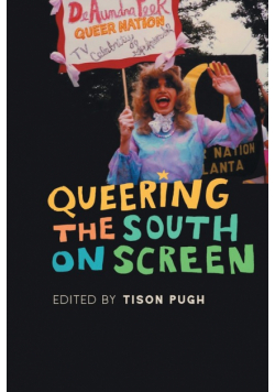 Queering the South on Screen