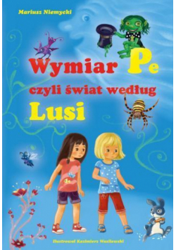 Wymiar Pe, czyli świat według Lusi Skrzat