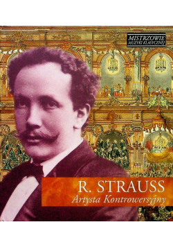 Mistrzowie muzyki klasycznej Strauss artysta kontrowersyjny z CD