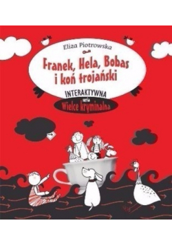 Franek Hela Bobas i koń trojański