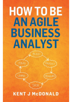How To Be An Agile Business Analyst