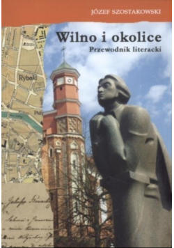 Wilno i okolice - przewodnik literacki