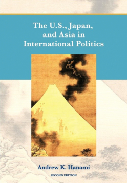 The U.S., Japan, and Asia in International Politics (Second Edition)