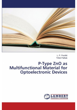 P-Type ZnO as Multifunctional Material for Optoelectronic Devices