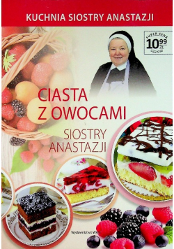 Ciasta z owocami Siostry Anastazji