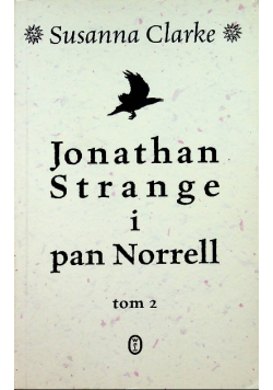 Jonathan Strange i pan Norrell Tom 2