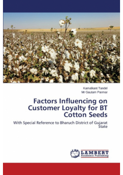 Factors Influencing on Customer Loyalty for BT Cotton Seeds