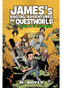 James's Ragtag Adventures in Questworld