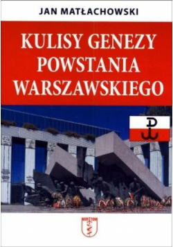 Kulisy genezy Powstania Warszawskiego