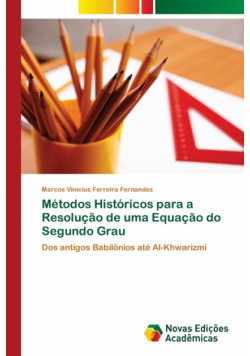 Métodos Históricos para a Resolução de uma Equação do Segundo Grau