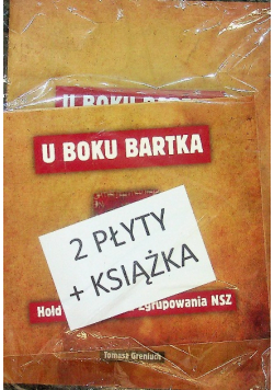U boku Bartka Hołd muzyczny dla Zgrupowania NSZ z 2 CD NOWA